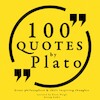 100 Quotes by Plato: Great Philosophers & Their Inspiring Thoughts - Plato (ISBN 9782821107045)