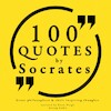 100 Quotes by Socrates: Great Philosophers & Their Inspiring Thoughts - Socrates (ISBN 9782821107052)