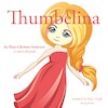 Thumbelina, a Fairy Tale - Hans Christian Andersen (ISBN 9782821107953)
