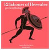 12 Labours of Hercules, a Greek Myth - James Gardner (ISBN 9782821112834)