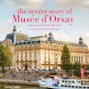 The Secret Story of the Musee d'Orsay - Emmanuelle Iger (ISBN 9782821106055)