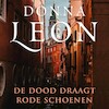 De dood draagt rode schoenen - Donna Leon (ISBN 9789403100524)