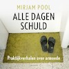 Alle dagen schuld - Mirjam Pool (ISBN 9789045047706)