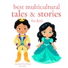 Best Multicultural Tales and Stories from the World - Hans Christian Andersen, Charles Perrault, Brothers Grimm (ISBN 9782821108059)