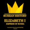 Elizabeth 1st, Empress of Russia - James Gardner (ISBN 9782821112957)
