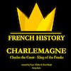 Charlemagne, Charles the Great - King of the Franks - Rudyard Kipling (ISBN 9782821113053)