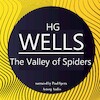 H. G. Wells : The Valley of Spiders - H.G. Wells (ISBN 9782821113374)