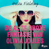 De al te grote fantasie van Olivia Joules - Helen Fielding (ISBN 9788726999495)