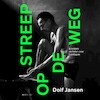 Streep op de weg - Dolf Jansen (ISBN 9789400409736)