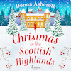 Christmas in the Scottish Highlands - Donna Ashcroft (ISBN 9788728277386)