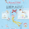 Geheim agent juf - Manon Sikkel (ISBN 9789021032900)