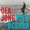Pier en oceaan - Oek de Jong (ISBN 9789025474058)