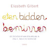 Eten, bidden, beminnen - Elizabeth Gilbert (ISBN 9789403196312)