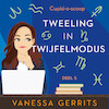 Tweeling in twijfelmodus - Vanessa Gerrits (ISBN 9789047206422)