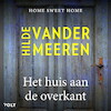 Het huis aan de overkant - Hilde Vandermeeren (ISBN 9789021469294)
