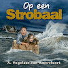 Op een strobaal - A. Vogelaar-van Amersfoort (ISBN 9789087188528)