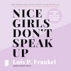 Nice girls don't speak up - Lois P. Frankel (ISBN 9789052865324)
