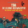Tim de kleine boswachter: De baas van het bos - Jan Paul Schutten, Tim Hogenbosch (ISBN 9789021469508)