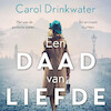 Een daad van liefde - Carol Drinkwater (ISBN 9789046176832)