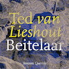 Beitelaar - Ted van Lieshout (ISBN 9789021473956)