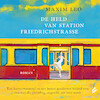 De held van station Friedrichstrasse - Maxim Leo (ISBN 9789046176955)