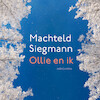 Ollie en ik - Machteld Siegmann (ISBN 9789026357183)