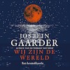 Wij zijn de wereld - Jostein Gaarder (ISBN 9789026162442)