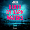 Death by Dark Waters - Jo Allen (ISBN 9788728287071)