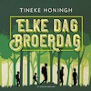 Elke dag broerdag - Tineke Honingh (ISBN 9789000388097)