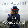 In Wonderland - Lynn Austin (ISBN 9789029733991)