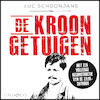 De kroongetuigen - Luc Schoonjans (ISBN 9789180517386)