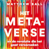 Het metaverse - Matthew Ball (ISBN 9789046177396)