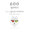 600 Quotations from the Great 18th Century Writers - Beaumarchais, Jean-Jacques Rousseau, Georg Christoph Lichtenberg, Denis Diderot, Montesquieu, Adam Smith (ISBN 9782821179080)