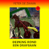 Deining rond een drafbaan - Peter de Zwaan (ISBN 9789464495263)