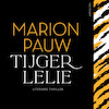 Tijgerlelie - Marion Pauw (ISBN 9789026363467)
