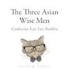 The Three Asian Wise Men: Confucius, Lao Tzu, Buddha - Confucius, Buddha, Lao Zi (ISBN 9782821178984)