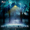 Het donkere visioen - Marjo de Vroed (ISBN 9788728249826)