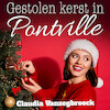Gestolen kerst in Pontville - Claudia Vanzegbroeck (ISBN 9789464495881)
