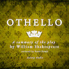 Othello by Shakespeare, a Summary of the Play - William Shakespeare (ISBN 9782821108028)