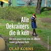 Alle Oekraïners die ik ken - Olaf Koens (ISBN 9789038812809)