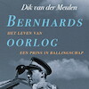 Bernhards oorlog - Dik van der Meulen (ISBN 9789021474397)