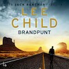 Brandpunt - Lee Child (ISBN 9789021040318)