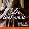 De toekomst - Mariska Overman (ISBN 9789047208266)