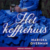 Het koffiehuis - Mariska Overman (ISBN 9789047208242)