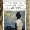 De vlamberken - Lars Mytting (ISBN 9789025474584)