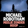 Meisje zonder hoop - Michael Robotham (ISBN 9789403122328)