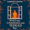 Who Was Changed and Who Was Dead - Barbara Comyns (ISBN 9788728572771)