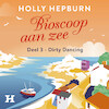 Dirty dancing - Holly Hepburn (ISBN 9789046178263)