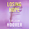 Losing Hope - Colleen Hoover (ISBN 9789401913058)