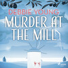 Murder at the Mill - Debbie Young (ISBN 9788728350386)